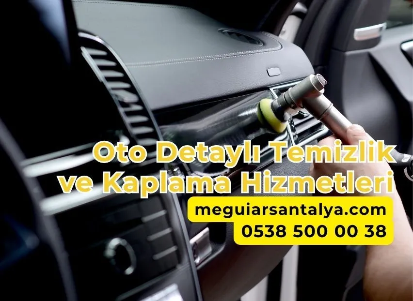 Oto Detaylı Temizlik ve Kaplama Hizmetleri